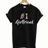 Number One Girl Friend T-Shirt