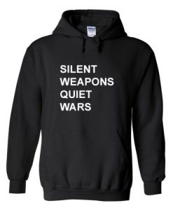 Silent Weapons Quiet Wars Hoodie