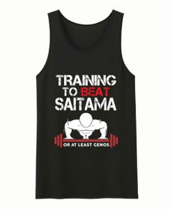 Training To Beat Saitama Or At Least Genos Tank Top