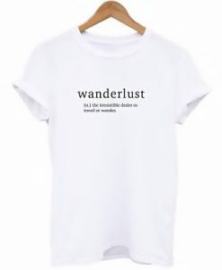 Wanderlust Definition T-Shirt