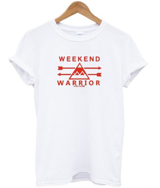 Weekend Warrior T-Shirt