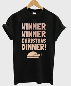 Winner Dinner Christmas T-Shirt