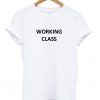 Working Class T-Shirt