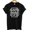 Yankees Fucking Savages In The Box T shirt