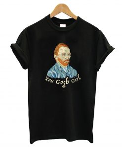 You Gogh Girl T-Shirt