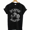 You would be loud too If I was riding you T-Shirt