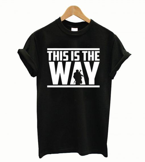 his is the way Mandalorian Code T-Shirt