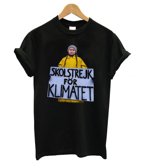 Skolstrejk For Klimatet Greta Thunberg T shirt