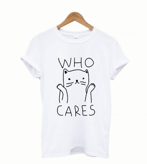 Who Cares Cute Cat T-shirt