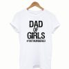Girl Dad T shirt