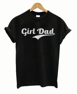 Girl Dad Vintage T shirt