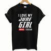 I love My June Girl Three Thousand T shirt