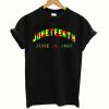 Juneteenth June 19 1865 T shirt