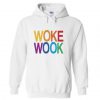 Woke Wook Hoodie