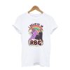 I Believe In RBG T Shirt