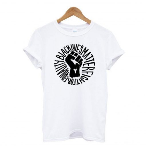 Black Lives Matter Equality T Shirt