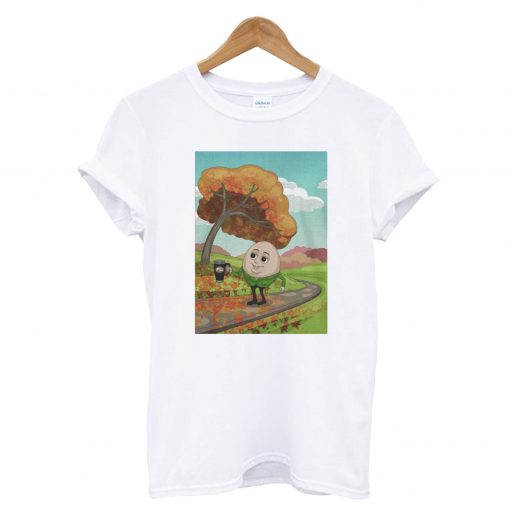 Humpty Had A Great Fall T Shirt