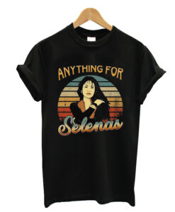 Anything for selenas T-shrit