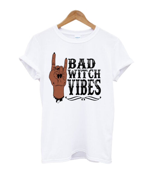 Bad witch vibes T-shrit