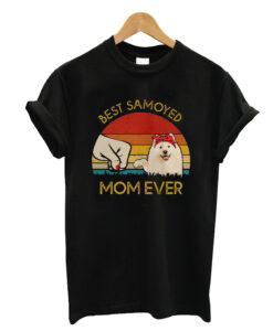 Best samoyed mom ever T-shrit