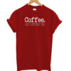 COffee T Shirt