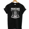 Fencing all other sports T-shrit