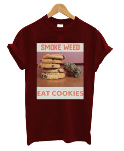 Smoke weed eat cookies T-shrit