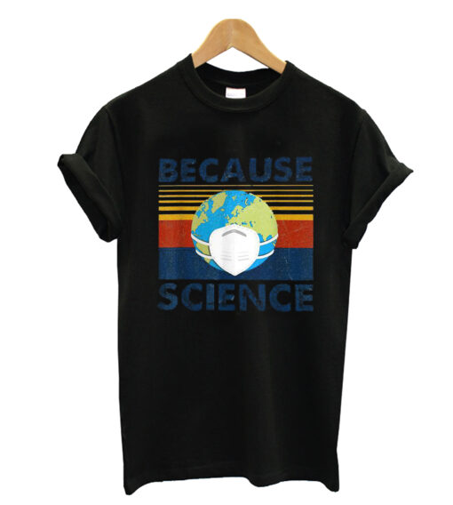 Vintage because science face mask T-shirt