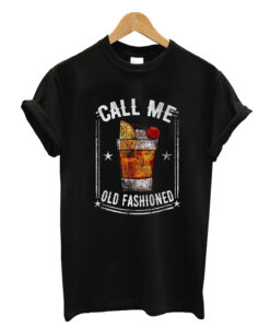 Retro vintage call me old fashioned T-shirt