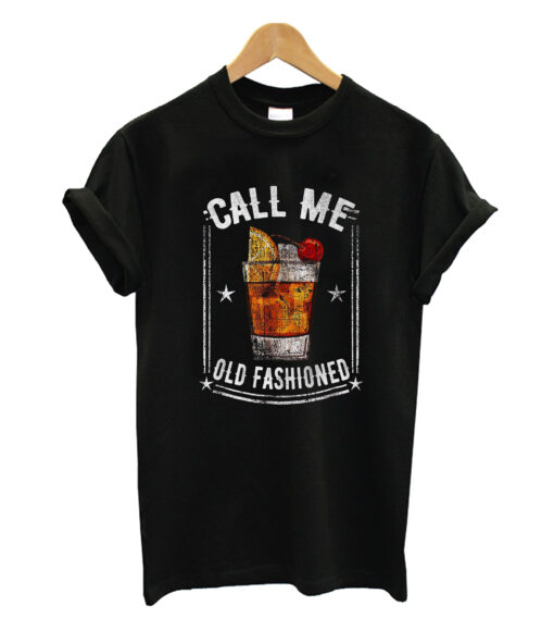 Retro vintage call me old fashioned T-shirt