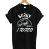 Sorry i tooted train T-shirt