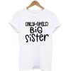 Only Child to Big Sister T Shirt