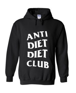 Anti Diet Diet Club (Front + Back Design) Hoodie
