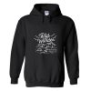 Be Wild And Wander Hoodie