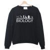 Biology (White Print) Sweatshirt