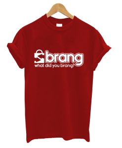 Brang T-Shirt