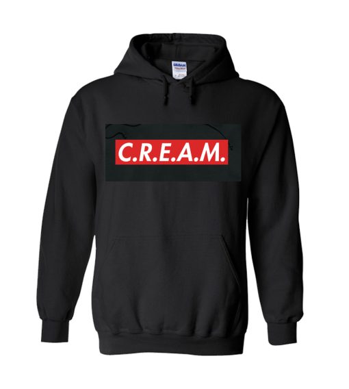 C.R.E.A.M. Cash Rules Everything Around Me Hoodie