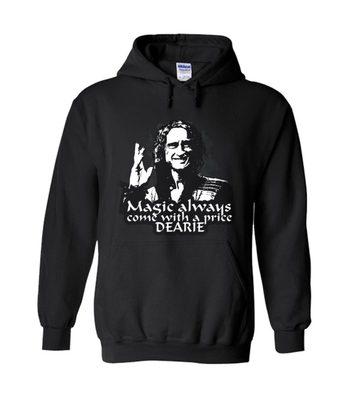 Magic always comes with a price dearie Hoodie - Superteeshops