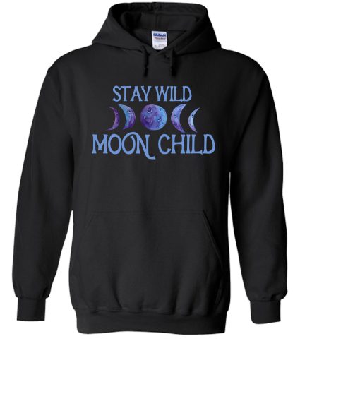 Stay Wild Moon Child Hoodie