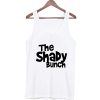 The Shady Bunch Tank Top