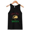 Will Run For Tacos Tank Top
