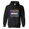 oh im just a kid i never use my brain i only use my heart Hoodie