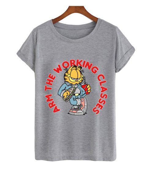 Arm The Working Classes Garfield Meme Design T-Shirt