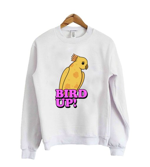 Bird Up! Sweatshirt