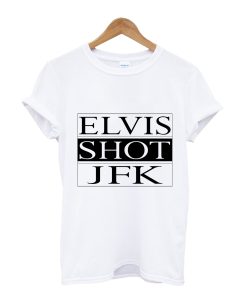 ELVIS SHOT JFK, La Haine Film T-Shirt