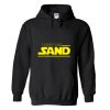 I Don't Like Sand Hoodie