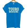 Touro Medicine (White) T-Shirt