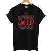 Amour T-Shirt