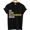 Eat Sleep Rollercoaster Repeat T-Shirt