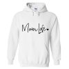 Mom Life Hoodie